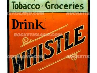 Drink Whistle Soda Pop Dealer Sign