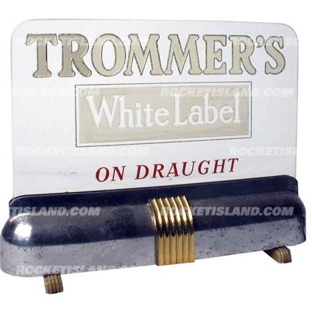 Trommer's White Label on Draught Lighted Barback Sign